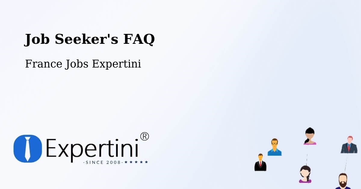 Job Seeker FAQ – Voglans - France Jobs Expertini